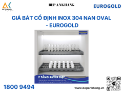 Giá bát cố định inox 304 nan Oval EPV8070 (EPO8370VX) – Eurogold